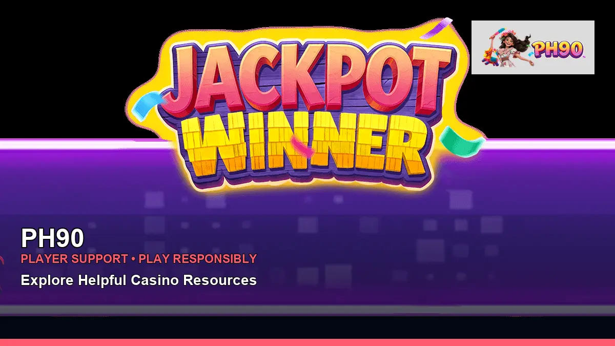 PH90 casino terms and player information for the Philippines